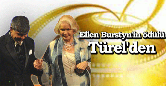 Ellen Burstyn'in ödülü Türel'den